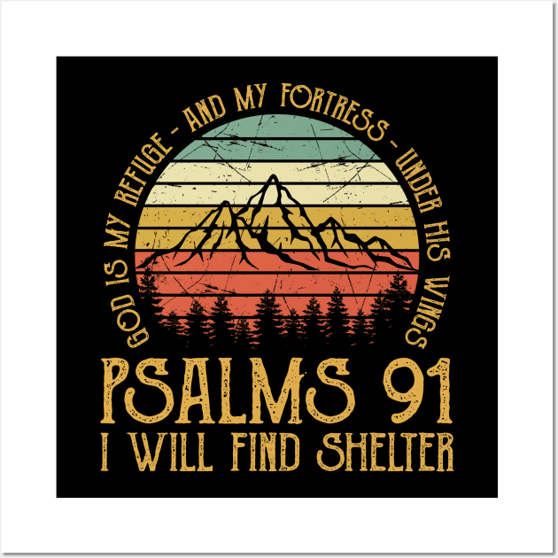 Vintage Christian God Is My Refuge And My Fortress Under His Wings I Will Find Shelter Wall Art by GreggBartellStyle